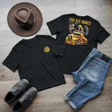 YOU SEE BONES I SEE LOADS - T-SHIRT