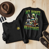 MY BONES HOLD STORIES - SWEATSHIRT