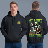 MY BONES HOLD STORIES - HOODIE
