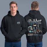 RUBBER SIDE DOWN SHINY SIDE UP - HOODIE