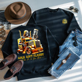 GOLD AINT FLASHY WHEN IT'S IN YOUR BLOOD - SWEATSHIRT