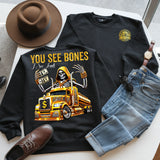 YOU SEE BONES I SEE LOADS - SWEATSHIRT