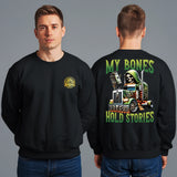 MY BONES HOLD STORIES - SWEATSHIRT
