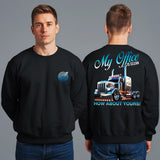 MY OFFICE IS CLEAN HOW ABOUT YOURS! - SWEATSHIRT