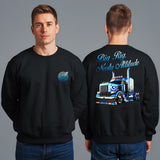 BIG RIG NASTY ATTITUDE - SWEATSHIRT