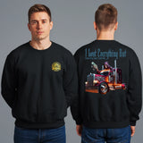 I LOST EVERYTHING BUT FEAR STILL CAN'T STOP ME - SWEATSHIRT